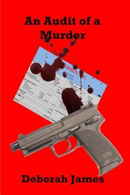 An Audit of a Murder by James, Deborah