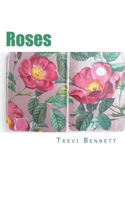 Roses by Bennett, Trevi