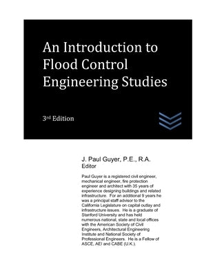 An Introduction to Flood Control Engineering Studies by Guyer, J. Paul