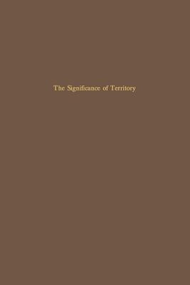 The Significance of Territory by Gottman, Jean