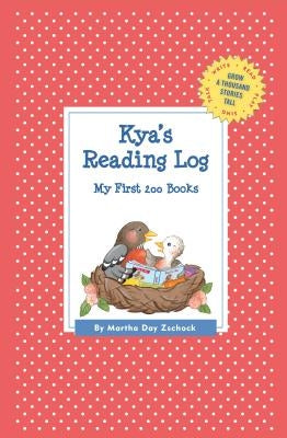 Kya's Reading Log: My First 200 Books (GATST) by Zschock, Martha Day