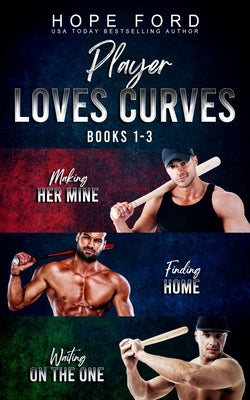 Player Loves Curves: Books 1-3 by Ford, Hope