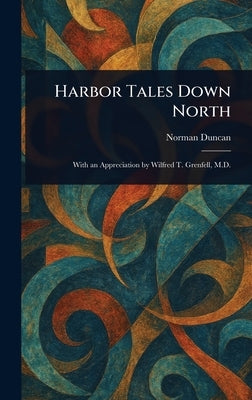 Harbor Tales Down North by Duncan, Norman