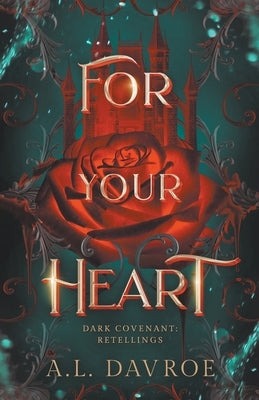 For Your Heart by Davroe, A. L.