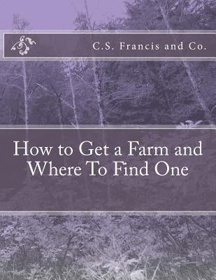 How to Get a Farm and Where To Find One by Chambers, Roger