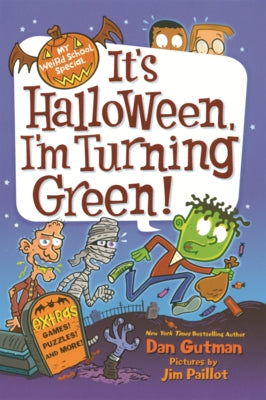 It's Halloween, I'm Turning Green! by Gutman, Dan