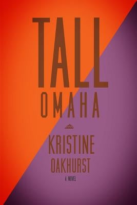 Tall Omaha by Oakhurst, Kristine
