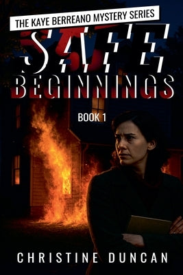 Safe Beginnings by Duncan, Christine