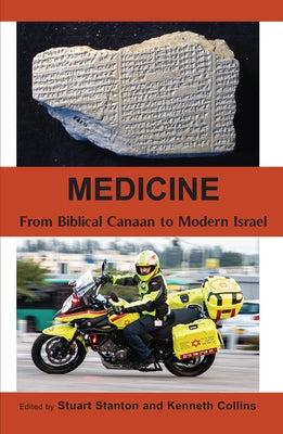 Medicine: From Biblical Canaan to Modern Israel by Stanton, Stuart