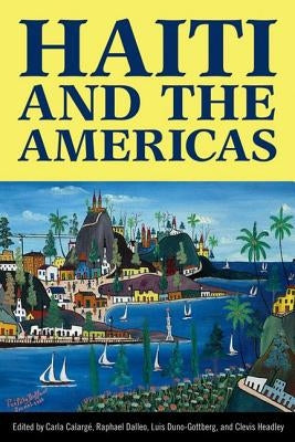 Haiti and the Americas by Calargé, Carla