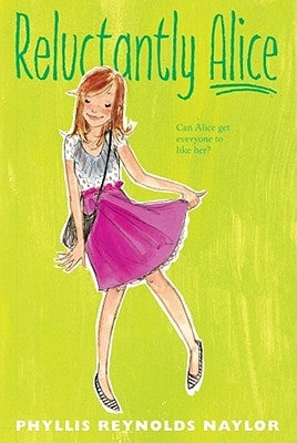 Reluctantly Alice: Volume 3 by Naylor, Phyllis Reynolds