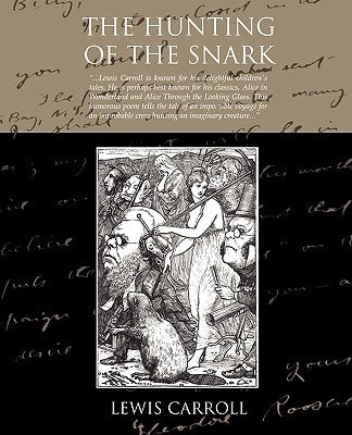 The Hunting Of The Snark by Carroll, Lewis