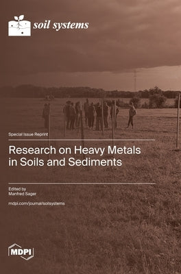 Research on Heavy Metals in Soils and Sediments by Sager, Manfred