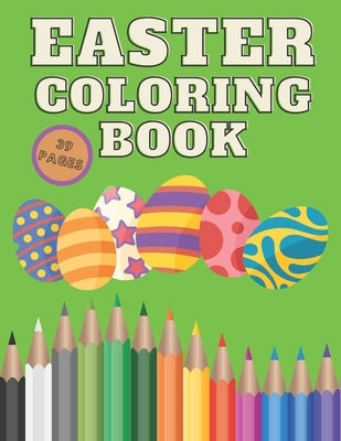 Easter Coloring Book: Spring Relaxing Colouring For Kids 2-4 Ages, Design Easter Egg, Beautiful Brand Collection Images, 39 Pages by Trojan, Mario