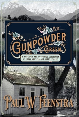 Gunpowder Green by Feenstra, Paul W.