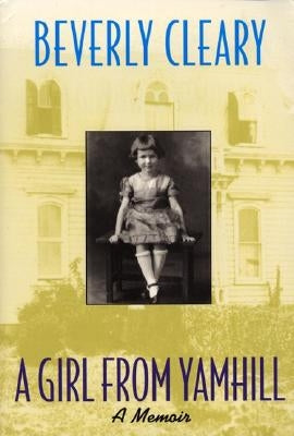 A Girl from Yamhill by Cleary, Beverly
