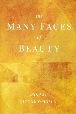Many Faces of Beauty by Hösle, Vittorio