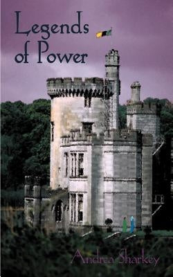Legends of Power by Sharkey, Andrea