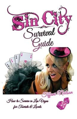 Sin City Survival Guide by Neilson, Tiffani