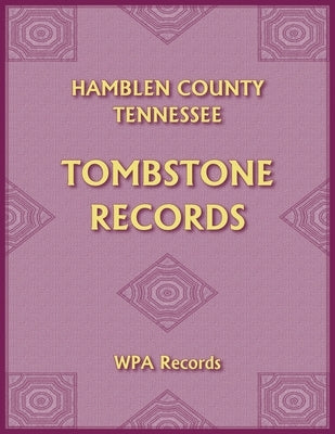 Hamblen County, Tennessee Tombstones by Wpa Records