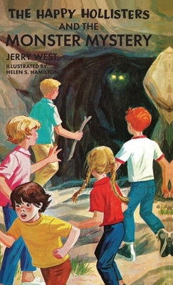 The Happy Hollisters and the Monster Mystery: HARDCOVER Special Edition by West, Jerry