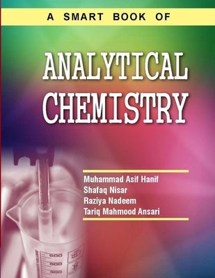 A smart book of ANALYTICAL CHEMISTRY: Advanced Instrumental Techniques by Nisar, Shafaq