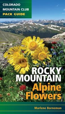Rocky Mountain Alpine Flowers by Borneman, Marlene