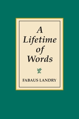 A Lifetime of Words by Landry, Fabaus Bob