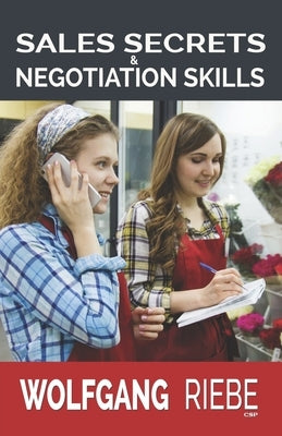 Sales Secrets & NegotiationSkills by Riebe, Wolfgang