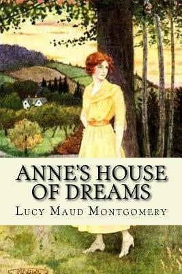 Anne's House of Dreams by Montgomery, Lucy Maud