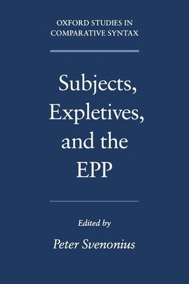 Subjects, Expletives, and the Epp by Svenonius, Peter