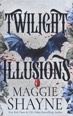 Twilight Illusions: A spicy contemporary paranormal thrill-ride by Shayne, Maggie