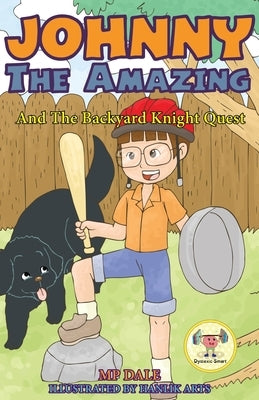 Johnny the Amazing and The Backyard Knight Quest by Dale, Mp