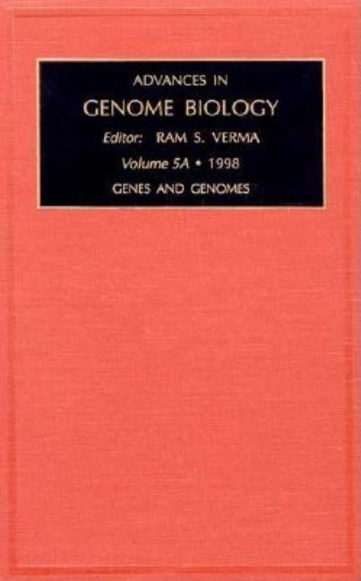 Genes and Genomes: Volume 5 by Verma, R. S.