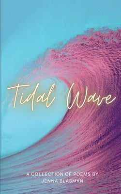 Tidal Wave by Blasman, Jenna