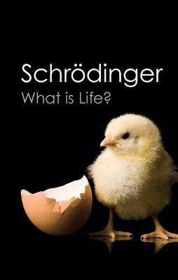 What is Life? (Canto Classics) by Schrodinger, Erwin