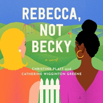Rebecca, Not Becky by Platt, Christine