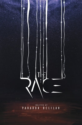 The Race by Delilah, Paradox