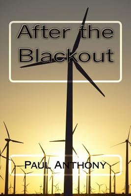 After the Blackout by Anthony, Paul