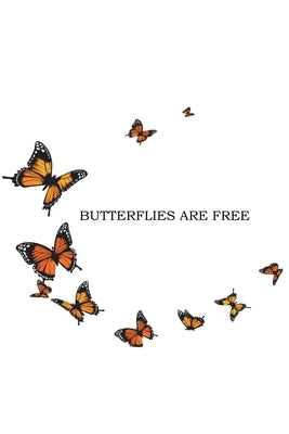 Butterflies Are Free by Ford, Shirley M.