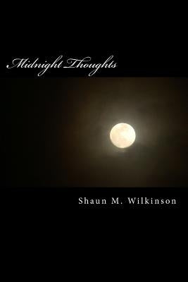 Midnight Thoughts by Wilkinson, Shaun M.