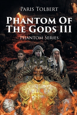 Phantom of the Gods III by Tolbert, Paris