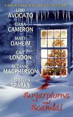Sugarplums and Scandal by Cameron, Dana