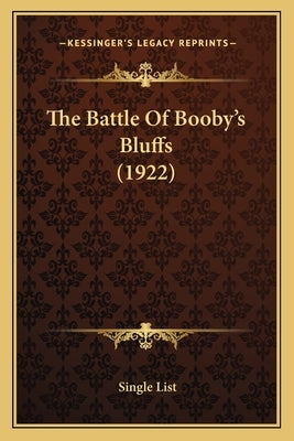 The Battle Of Booby's Bluffs (1922) by List, Single