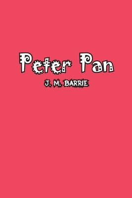 Peter Pan by Barrie, J. M.