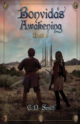Bonvida's Awakening by Smith, Christopher D.