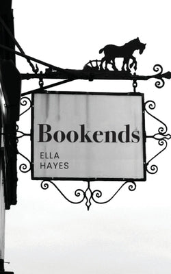 Bookends by Hayes, Ella