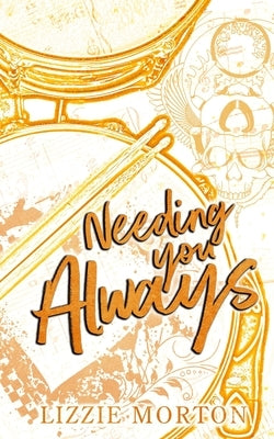 Needing You Always by Morton, Lizzie