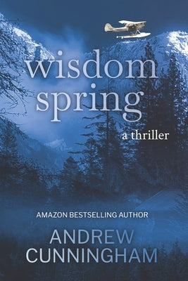 Wisdom Spring by Cunningham, Andrew