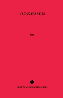 United States Tax Treaties (1991) by Van Raad, Kees